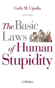 The Basic Laws of Human Stupidity